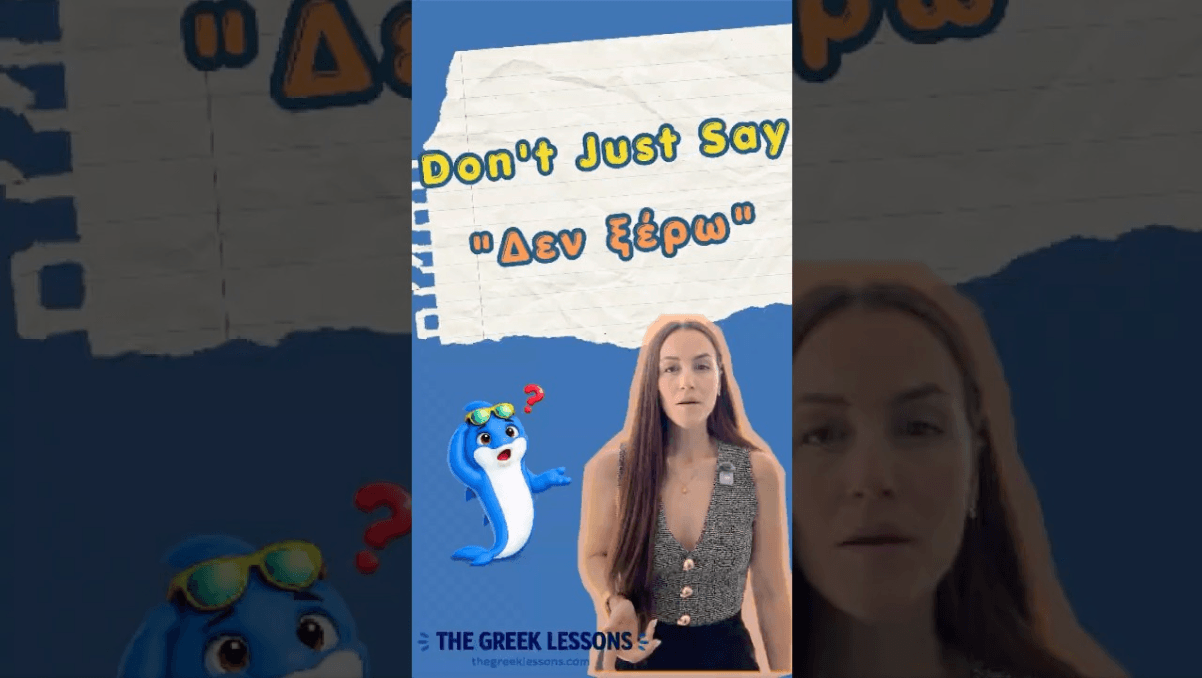4 Ways to Say “I Don’t Know” in Greek
